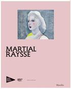 Couverture du livre « Martial raysse » de Caroline Bourgeois aux éditions Dap Artbook