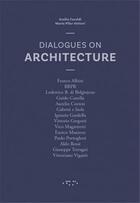 Couverture du livre « Dialogues on architecture » de Faroldi Emilio aux éditions Letteraventidue