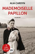 Couverture du livre « Mademoiselle Papillon » de Alia Cardyn aux éditions A Vue D'oeil