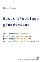 Couverture du livre « Bases d'optique géométrique » de Olivier Morizot aux éditions Pu De Provence