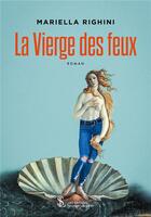 Couverture du livre « La vierge des feux » de Mariella Righini aux éditions Sydney Laurent