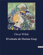 Couverture du livre « El retrato de Dorian Gray » de Oscar Wilde aux éditions Culturea