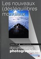 Couverture du livre « Les nouveaux (dés)équilibres mondiaux » de  aux éditions Documentation Francaise