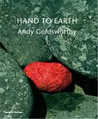 Couverture du livre « Andy goldsworthy hand to earth (hardback) » de Andy Goldsworthy aux éditions Thames & Hudson