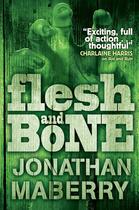 Couverture du livre « Flesh & Bone » de Jonathan Maberry aux éditions Simon And Schuster Uk