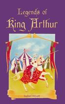 Couverture du livre « Legends of King Arthur » de Wyatt Isabel aux éditions Floris Books Digital