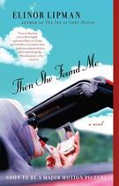 Couverture du livre « Then She Found Me » de Elinor Lipman aux éditions Washington Square Press