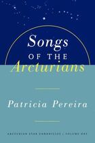 Couverture du livre « Songs Of The Arcturians » de Patricia Pereira aux éditions Atria Books Beyond Words