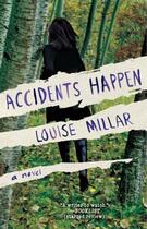 Couverture du livre « Accidents Happen » de Louise Millar aux éditions Atria Emily Bestler Books