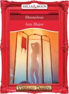 Couverture du livre « Shameless (Mills & Boon Desire) » de Ann Major aux éditions Mills & Boon Series