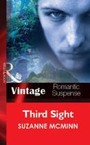 Couverture du livre « Third Sight (Mills & Boon Vintage Romantic Suspense) » de Suzanne Mcminn aux éditions Mills & Boon Series