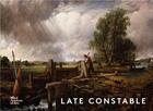 Couverture du livre « Late Constable » de Anne Lyles et Matthew Hargraves aux éditions Royal Academy