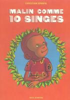 Couverture du livre « Malin Comme 10 Singes » de Christian Epanya aux éditions Seuil Jeunesse