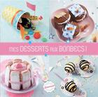Couverture du livre « Mes desserts aux bonbecs ! » de  aux éditions Larousse