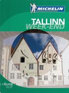 Couverture du livre « Le guide vert week-end ; Tallinn (édition 2011) » de Collectif Michelin aux éditions Michelin