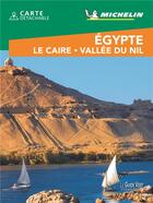 Couverture du livre « Le guide vert week-end ; Egypte ; Le Caire, vallée du Nil » de Collectif Michelin aux éditions Michelin