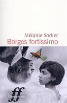 Couverture du livre « Borges fortissimo » de Melanie Sadler aux éditions Flammarion