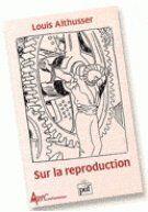 Couverture du livre « Sur la reproduction » de Louis Althusser aux éditions Puf