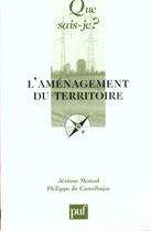 Couverture du livre « L'amenagement du territoire (11e ed) » de Monod/Castelbajac (D aux éditions Que Sais-je ?