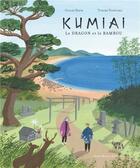 Couverture du livre « Kumiai : le dragon et le bambou » de Gilles Baum et Yukiko Noritake aux éditions Albin Michel