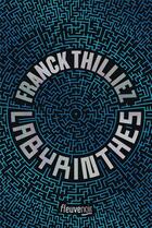 Couverture du livre « Labyrinthes » de Franck Thilliez aux éditions Fleuve Editions