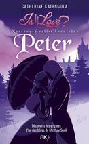 Couverture du livre « Is it love ? mystery spell chronicles Tome 2 : Peter » de Catherine Kalengula aux éditions Pocket Jeunesse