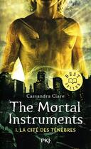 Couverture du livre « The mortal instruments ; la cité des ténèbres Tome 1 : La cité des ténèbres » de Cassandra Clare aux éditions Pocket Jeunesse