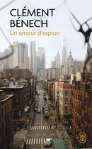 Couverture du livre « Un amour d'espion » de Clement Benech aux éditions J'ai Lu