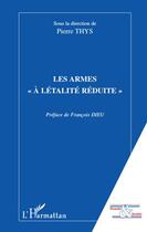 Couverture du livre « Les armes « à létalité réduite » » de Pierre Thys aux éditions Editions L'harmattan