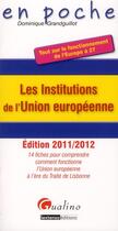 Couverture du livre « Les institutions de l'Union européenne (édition 2011/2012) » de Dominique Grandguillot aux éditions Gualino