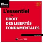 Couverture du livre « L'essentiel du droit des libertés fondamentales (édition 2020/2021) » de Vanessa Barbe aux éditions Gualino
