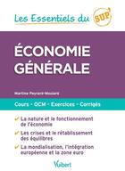 Couverture du livre « Les essentiels du sup ; économie générale » de Martine Peyrard-Moulard aux éditions Vuibert