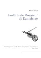 Couverture du livre « Fanfares de monsieur de Dampierre » de Micheline Cumant aux éditions Books On Demand