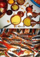Couverture du livre « Top tajine ; les délices de Bahija » de El Rhaib aux éditions Edilivre