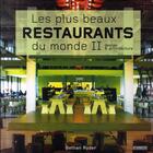 Couverture du livre « Les plus beaux restaurants du monde t.2 ; design et architecture. » de Bethan Ryder aux éditions Pyramyd