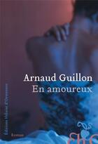 Couverture du livre « En amoureux » de Arnaud Guillon aux éditions Heloise D'ormesson