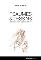 Couverture du livre « Psaumes & dessins » de Pierre De Grauw aux éditions Saint-leger