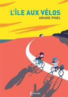 Couverture du livre « L'île aux vélos » de Ariane Pinel aux éditions Cambourakis