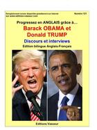 Couverture du livre « Progressez en anglais grâce à... : Barack Obama et Donald Trump ; discours et interview » de Jean-Pierre Vasseur aux éditions Jean-pierre Vasseur