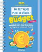 Couverture du livre « Mémoniak : on fait quoi pour le dîner ? petits budgets : de janvier à décembre (édition 2025) » de Frederic Berque aux éditions Editions 365