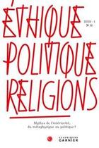 Couverture du livre « Ethique, politique, religions 2020 - 1, n 16 - mythes de l'interiorite, du meta - mythes de l'inter » de  aux éditions Classiques Garnier