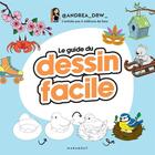 Couverture du livre « Le guide du dessin facile » de Andrea_Drw_ aux éditions Marabout