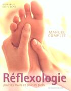 Couverture du livre « Reflexologie pour les mains et pour les pieds » de Barbara Kunz aux éditions Courrier Du Livre