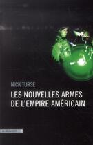 Couverture du livre « Les nouvelles armes de l'empire américain » de Nick Turse aux éditions La Decouverte