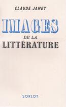 Couverture du livre « Image de la littérature » de Claude Jamet aux éditions Nel