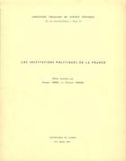 Couverture du livre « Les institutions politiques de la France » de Georges Vedel aux éditions Presses De Sciences Po