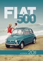 Couverture du livre « Fiat 500 ; l'agenda passion 2011 » de  aux éditions Etai