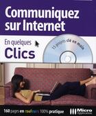 Couverture du livre « Communiquez sur internet » de Alexandre Boni et Nicolas Stemart aux éditions Micro Application