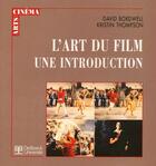 Couverture du livre « L'art du film, une introduction » de Bordwell aux éditions De Boeck