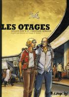 Couverture du livre « Les otages » de Christian Germain et Arnaud Floc'H aux éditions Futuropolis